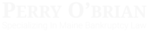 Perry O'Brian, Specializing in Maine Bankruptcy Law